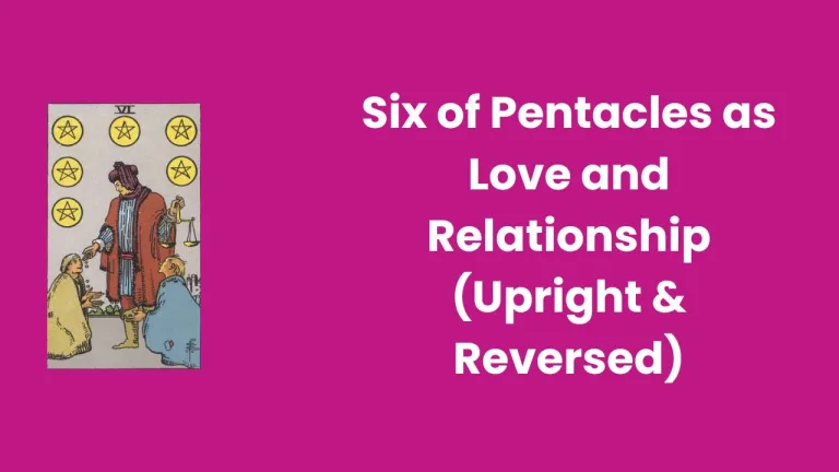 Six of Pentacles as Love and Relationship (Upright & Reversed)